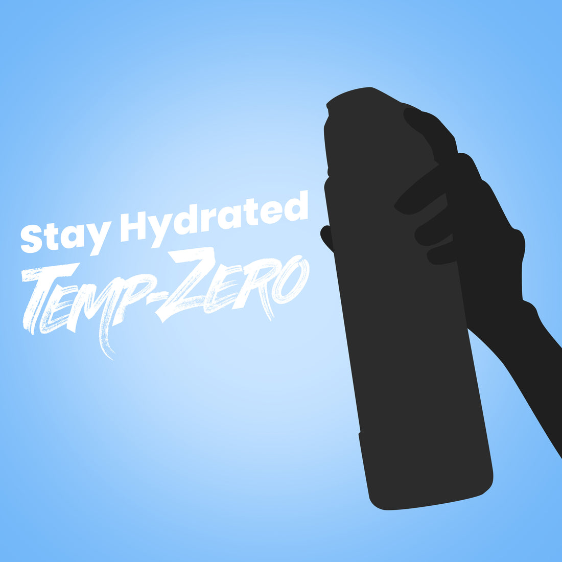 Stay Hydrated Temp-Zero